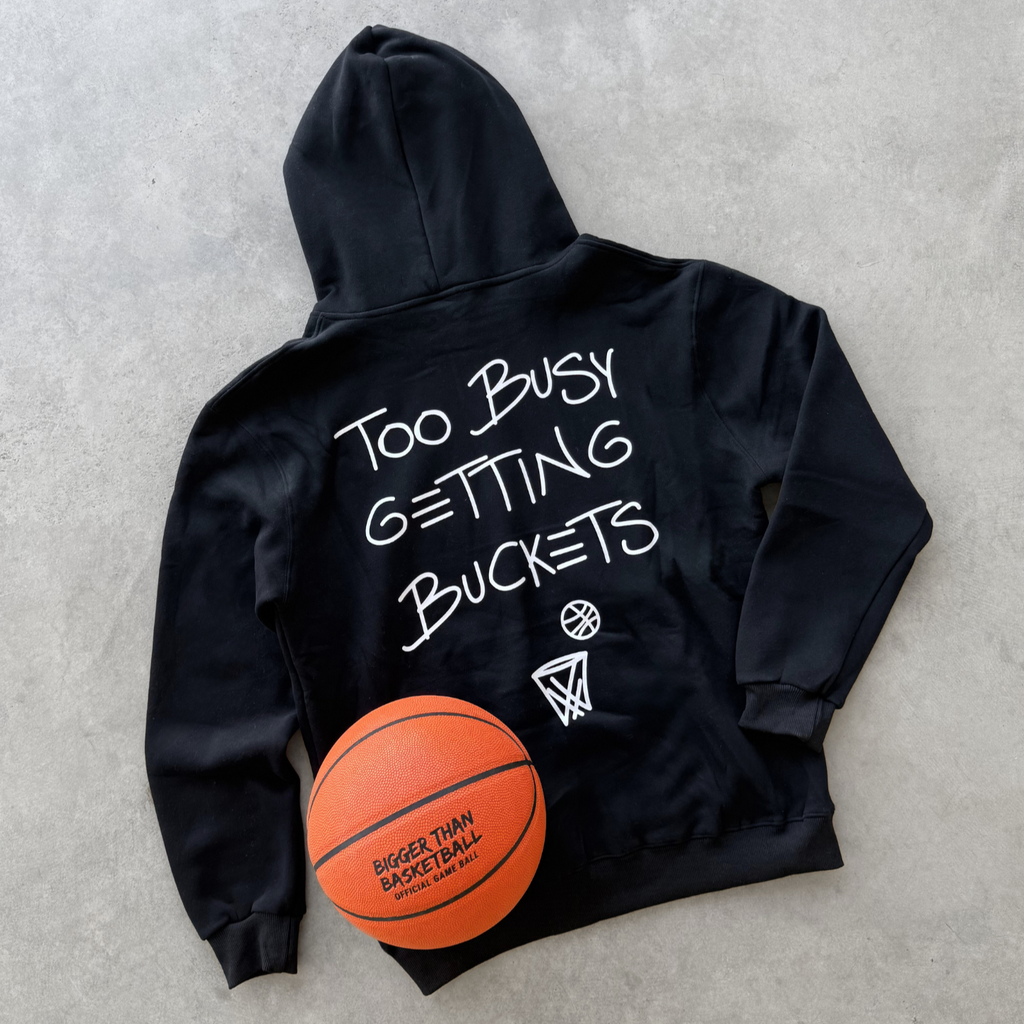 Too Busy Getting Buckets - Hoodie - Black